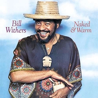 BILL WITHERS - Naked &amp; Warm -hq/insert-