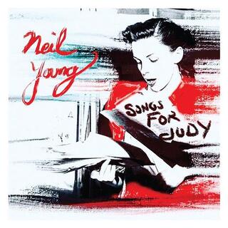 NEIL YOUNG - Songs For Judy