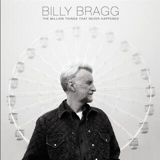 BILLY BRAGG - The Million Things That Never Happened (Transparent Blue Vinyl)