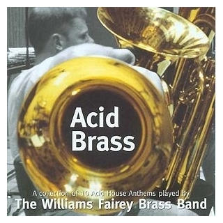 WILLIAMS FAIREY BRASS BAND - Acid Brass