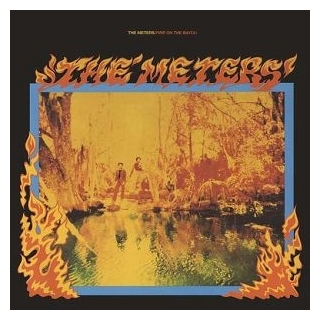 THE METERS - Fire On The Bayou (180gm Vinyl)