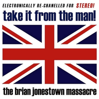 BRIAN JONESTOWN MASSACRE - Take It From The Man! (180g 2lp)