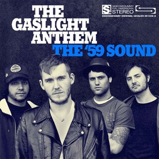 THE GASLIGHT ANTHEM - 59 Sound, The