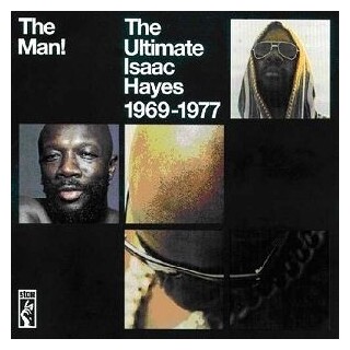 ISAAC HAYES - Man!: The Ultimate Isaac Hayes, The