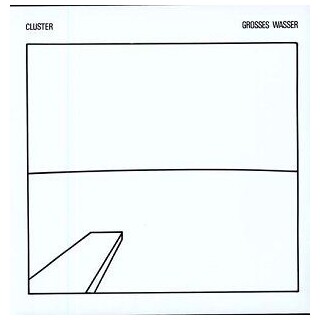 CLUSTER - Grosses Wasser (Vinyl)