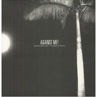 AGAINST ME! - Searching For A Former Clarity (Vinyl)