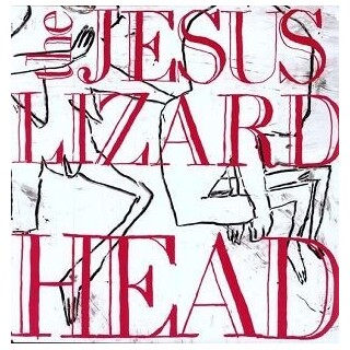 JESUS LIZARD - Head (Vinyl)
