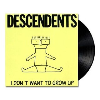 DESCENDENTS - I Don&#39;t Want To Grow Up