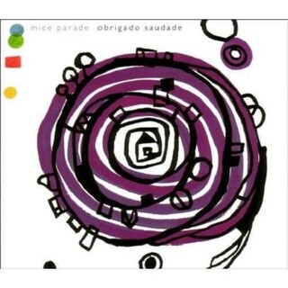 MICE PARADE - Obrigado Saudade