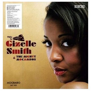 GIZELLE SMITH - This Is Gizelle Smith &amp; The Mi