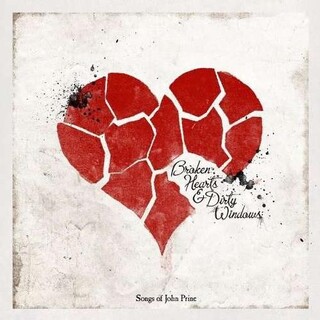 VARIOUS ARTISTS - Broken Hearts &amp; Dirty Windows: Songs Of John Prine