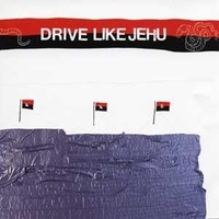 DRIVE LIKE JEHU - Drive Like Jehu