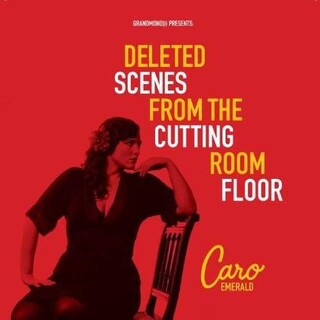 CARO EMERALD - Deleted Scenes From The Cutting Room Floor (Impor