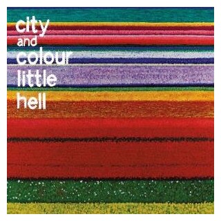 CITY AND COLOUR - Little Hell (Vinyl)