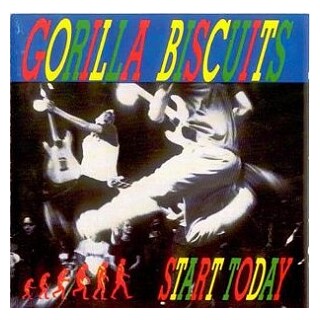 GORILLA BISCUITS - Start Today