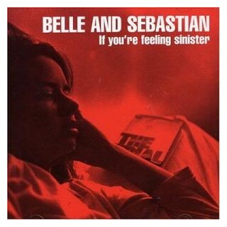 BELLE AND SEBASTIAN - If You&#39;re Feeling Sinister
