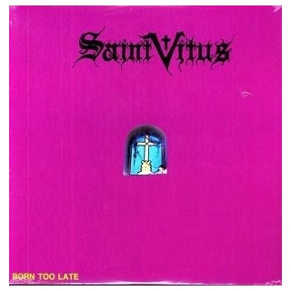 SAINT VITUS - Born Too Late