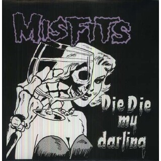 MISFITS - Die Die My Darling