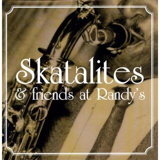 SKATALITES - Skatalites & Friends At Randy' (John & Alton/drum