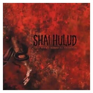 SHAI HULUD - That Within Blood Ill-tempered