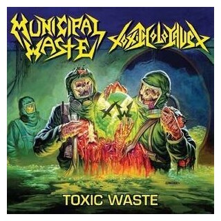 MUNICIPAL WASTE &amp; TOXIC HOLOCAUST - Toxic Waste