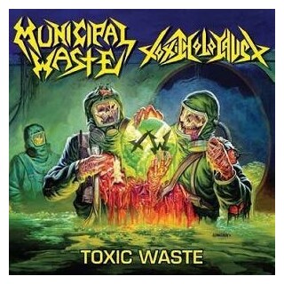 MUNICIPAL WASTE & TOXIC HOLOCAUST - Toxic Waste