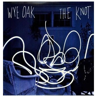 WYE OAK - Knot