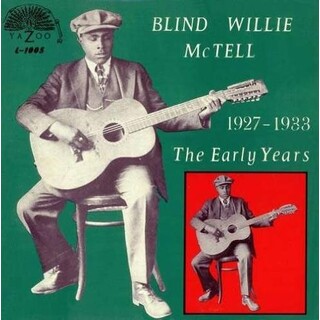 BLIND WILLIE MCTELL - Early Years 1927-33 (180gm Vinyl)