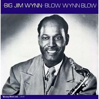 JIM WYNN - Blow Wynn Blow