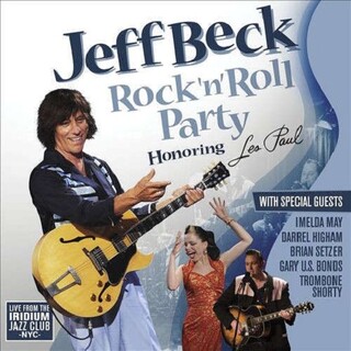 JEFF BECK - Rock &#39;n&#39; Roll Party: Honoring Les Paul