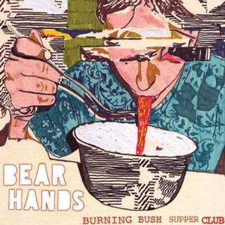 BEAR HANDS - Burning Bush Supper Club