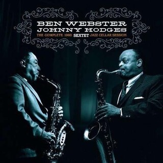 BEN & JOHNNY HODGES WEBSTER - Complete Jazz Cellar Session 1960 (Import-esp 180