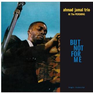 AHMAD -TRIO- JAMAL - Live At The Pershing Lounge 1958 (But Not For Me)