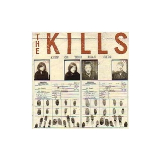 THE KILLS - Keep On Your Mean Side