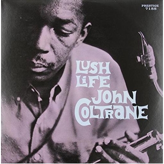 JOHN COLTRANE - Lush Life