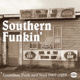VARIOUS ARTISTS - Southern Funkin&#39;: Louisiana Funk And Soul 1967-1979