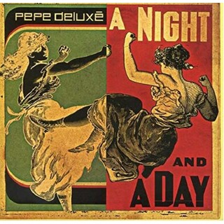 PEPE DELUXE - A Night & A Day