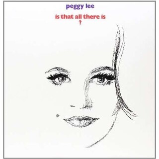PEGGY LEE - Is That All There Is?