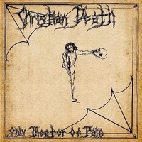 CHRISTIAN DEATH - Only Theatre Of Pain (25th Anniversary)
