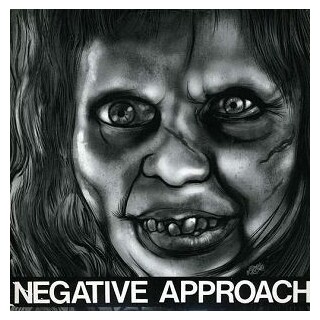 NEGATIVE APPROACH - 10-song 7 Ep (7 Inch Single)