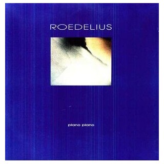 ROEDELIUS - Piano Piano (180g)