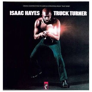 ISAAC HAYES - Truck Turner