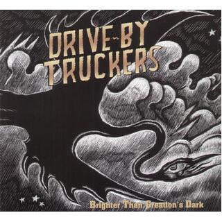 DRIVE-BY TRUCKERS - Brighter Than Creation&#39;s Dark