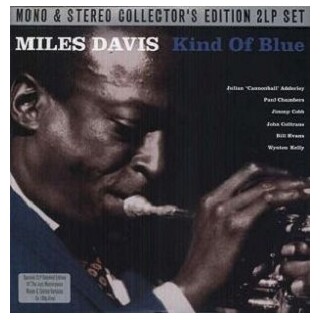 MILES DAVIS - Kind Of Blue (Mono / Stereo 2lp)