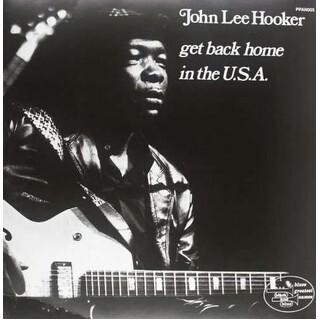 JOHN LEE HOOKER - Get Back Home In The Usa