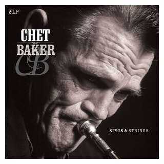 CHET BAKER - Sings & Strings