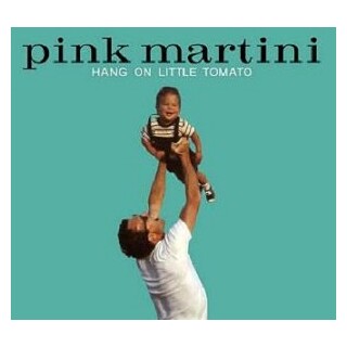 PINK MARTINI - Hang On Little Tomato Lp (2 Lp)