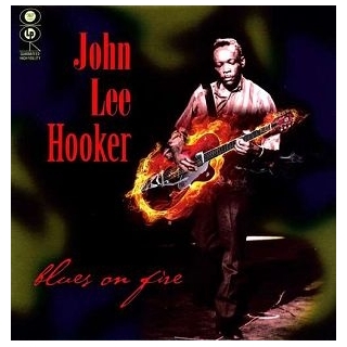 JOHN LEE HOOKER - Blues On Fire