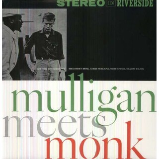 GERRY MULLIGAN & THELONIOUS MONK - Mulligan Meets Monk