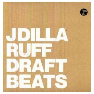 J DILLA - Ruff Draft Instrumentals
